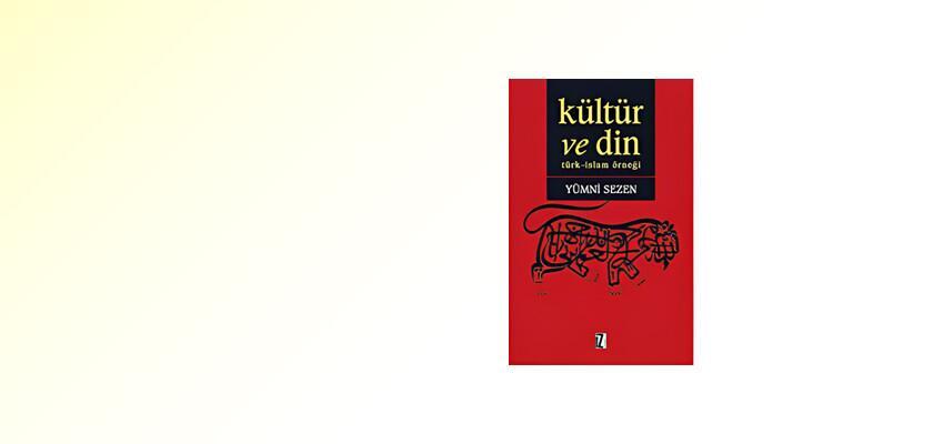 kültür ve din türk örneği yümni sezen